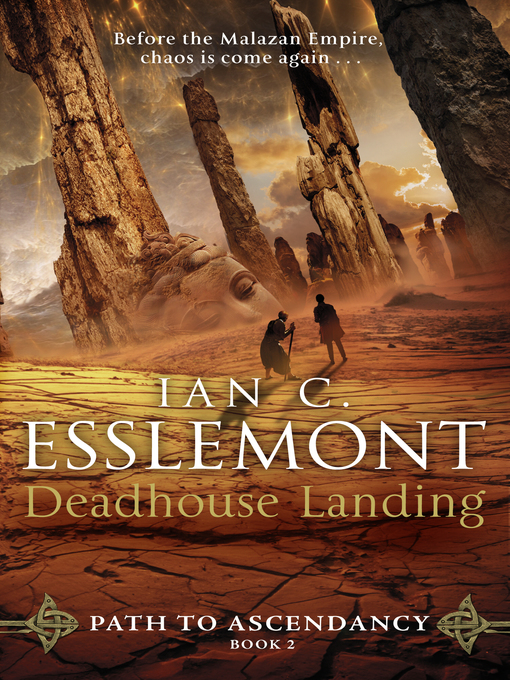 Title details for Deadhouse Landing by Ian C Esslemont - Wait list